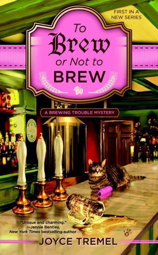 To Brew or Not to Brew: Brewing Trouble #1  by Joyce Tremel at Abbey's Bookshop, 
