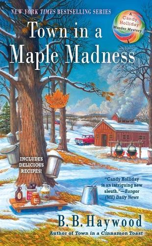 Town in a Maple Madness: Candy Holliday #8  by B. B. Haywood at Abbey's Bookshop, 