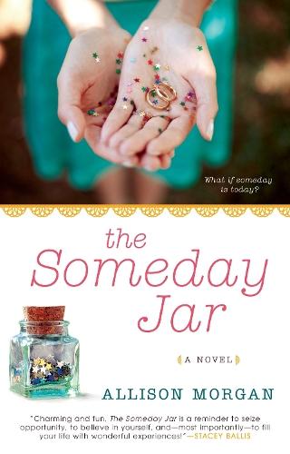 The Someday Jar  by Allison Morgan at Abbey's Bookshop, 
