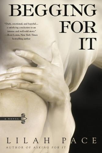 Begging for It  by Lilah Pace at Abbey's Bookshop, 