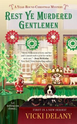 Rest Ye Murdered Gentlemen: Year Round Christmas #1  by Vicki Delany at Abbey's Bookshop, 