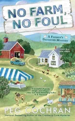 No Farm, No Foul: Farmer's Daughter #1  by Peg Cochran at Abbey's Bookshop, 