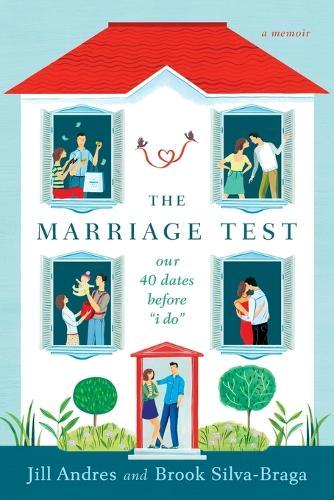 The Marriage Test: Our 40 Dates Before ""I Do""  by Jill Andres at Abbey's Bookshop, 