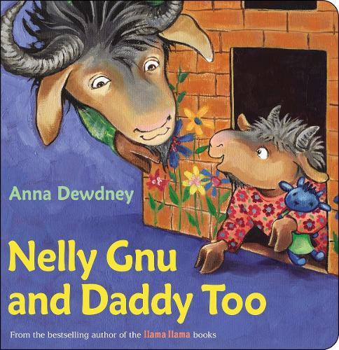 Nelly Gnu and Daddy Too  by Anna Dewdney at Abbey's Bookshop, 
