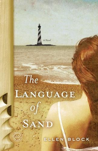 The Language of Sand: A Novel  by Ellen Block at Abbey's Bookshop, 