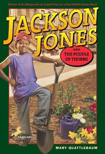 Jackson Jones and the Puddle of Thorns  by Mary Quattlebaum at Abbey's Bookshop, 