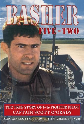 Basher Five-Two  by Scott O'Grady at Abbey's Bookshop, 