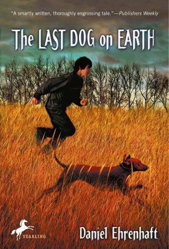 The Last Dog on Earth  by Daniel Ehrenhaft at Abbey's Bookshop, 