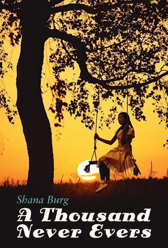 A Thousand Never Evers  by Shana Burg at Abbey's Bookshop, 