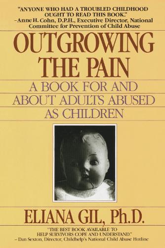 Outgrowing the Pain: A Book for and About Adults Abused As Children  by Eliana Gil at Abbey's Bookshop, 