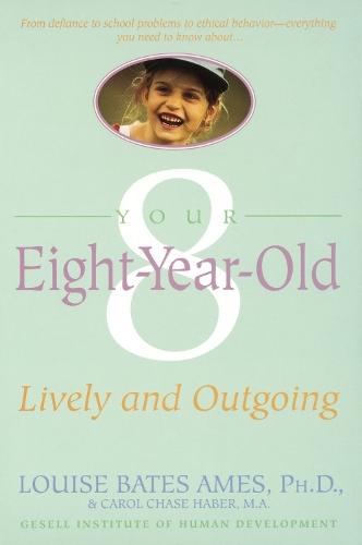 Your Eight Year Old: Lively and Outgoing  by Louise Bates Ames at Abbey's Bookshop, 