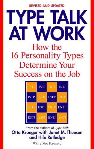 Type Talk at Work (Revised): How the 16 Personality Types Determine Your Success on the Job  by Otto Kroeger at Abbey's Bookshop, 