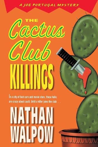 The Cactus Club Killings  by Nathan Walpow at Abbey's Bookshop, 