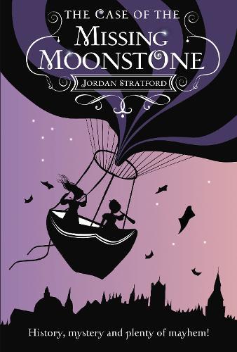 The Case of the Missing Moonstone: The Wollstonecraft Detective Agency  by Jordan Stratford at Abbey's Bookshop, 