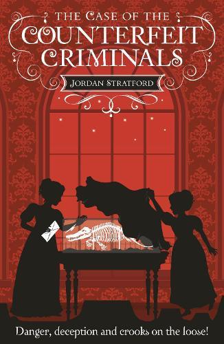 The Case of the Counterfeit Criminals: Wollstonecraft Detective Agency #3  by Jordan Stratford at Abbey's Bookshop, 