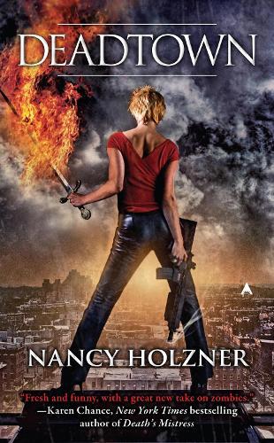 Deadtown (#1 Deadtown)  by Nancy Holzner at Abbey's Bookshop, 
