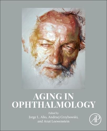 Aging in Ophthalmology  by Jorge L Alio MD (University Miguel Hernández of Elche, Avinguda de la Universitat d'Elx, Elche, Alicante, Spain) at Abbey's Bookshop, 