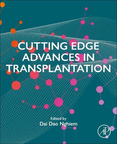 Cutting Edge Advances in Transplantation
