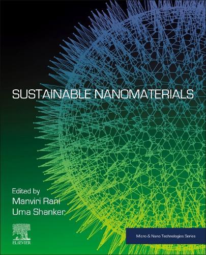 Sustainable Nanomaterials  by Manviri Rani (Assistant Professor, Department of Chemistry, Malaviya National Institute of Technology Jaipur, India) at Abbey's Bookshop, 