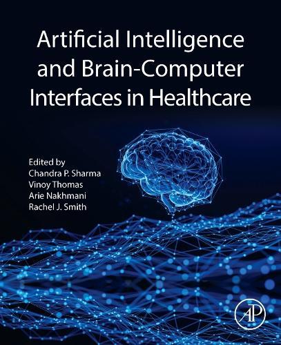 Artificial Intelligence and Brain-Computer Interfaces in Healthcare