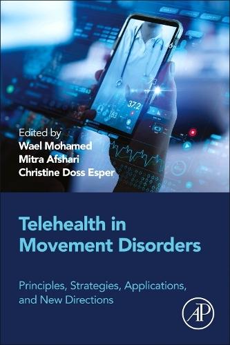 Telehealth in Movement Disorders: Principles, Strategies, Applications, and New Directions