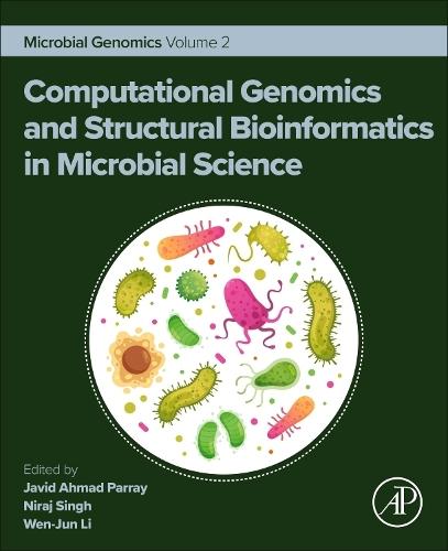 Computational Genomics and Structural Bioinformatics in Microbial Science: Microbial Genomics Volume 2  by Javid Ahmad Parray (Assistant Professor and Head of the Department of Environmental Science, Govt. SAM Degree College - Budgam, India) at Abbey's Bookshop, 