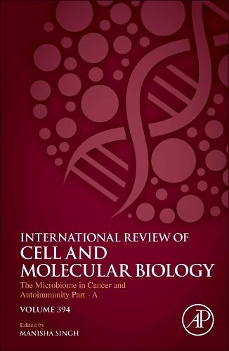 The Microbiome in Cancer and Autoimmunity - Part A  by Manisha Singh (Department of Lymphoma/ Myeloma, The University of Texas, MD Anderson Houston, Houston, Texes, USA) at Abbey's Bookshop, 