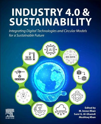 Industry 4.0 and Sustainability: Integrating Digital Technologies and Circular Models for a Sustainable Future