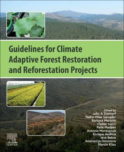 Guidelines for Climate Adaptive Forest Restoration and Reforestation Projects  by John A. Stanturf (Estonian University of Life Sciences, Estonia) at Abbey's Bookshop, 