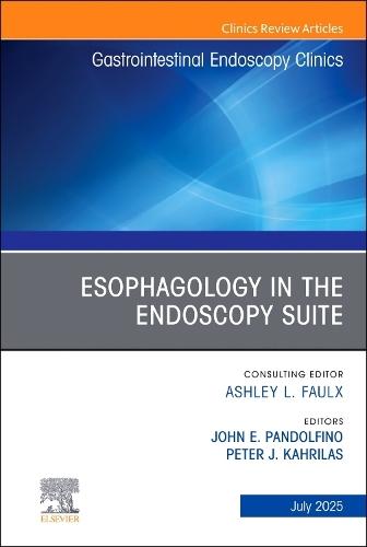 Esophagology in the Endoscopy Suite, An Issue of Gastrointestinal Endoscopy Clinics  by John Pandolfino, MD (Northwestern University, Chicago, IL, USA) at Abbey's Bookshop, 