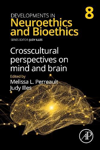 Crosscultural Perspectives on Mind and Brain  by Judy Illes (Professor of Neurology, Faculty of Medicine, The University of British Columbia, Vancouver, BC, Canada) at Abbey's Bookshop, 