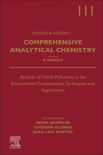 Analysis of Chiral Pollutants in the Environment: Fundamentals, Techniques and Applications  by Irene Aparicio (Professor, Department of Analytical Chemistry, University of Seville, Spain) at Abbey's Bookshop, 