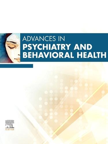 Advances in Psychiatry and Behavioral Health, Volume 5  by Deepak Prabhakar, M.D., M.P.H. (Sheppard Pratt Health System) at Abbey's Bookshop, 