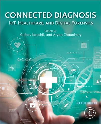 Connected Diagnoses: IoT, Healthcare, and Digital Forensics