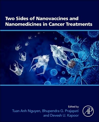Two Sides of Nanovaccines and Nanomedicines in Cancer Treatments
