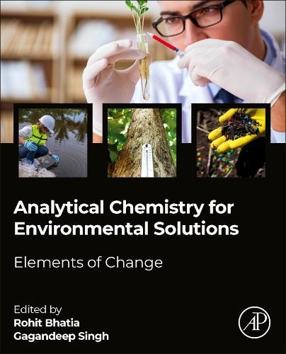 Analytical Chemistry for Environmental Solutions: Elements of Change