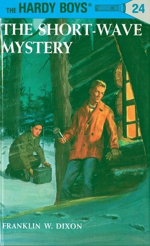 Hardy Boys 24: the Short-Wave Mystery  by Franklin W. Dixon at Abbey's Bookshop, 