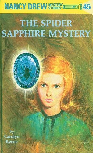 Nancy Drew 45: the Spider Sapphire Mystery  by Carolyn Keene at Abbey's Bookshop, 