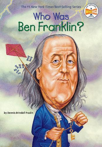 Who Was Ben Franklin?  by Dennis Brindell Fradin at Abbey's Bookshop, 