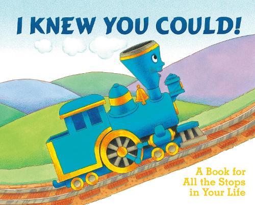 I Knew You Could!: A Book for All the Stops in Your Life  by Craig Dorfman at Abbey's Bookshop, 