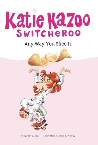 Any Way You Slice It #9  by Nancy Krulik at Abbey's Bookshop, 