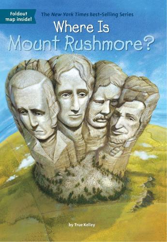 Where Is Mount Rushmore?  by True Kelley at Abbey's Bookshop, 