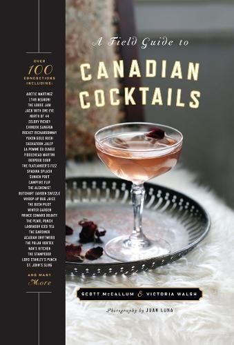 A Field Guide to Canadian Cocktails  by Victoria Walsh at Abbey's Bookshop, 