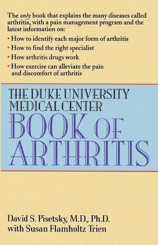 The Duke University Medical Center Book of Arthritis  by David S. Pisetsky at Abbey's Bookshop, 