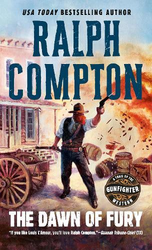 The Dawn of Fury  by Ralph Compton at Abbey's Bookshop, 