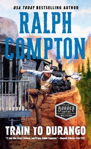 Ralph Compton Train to Durango  by Ralph Compton at Abbey's Bookshop, 