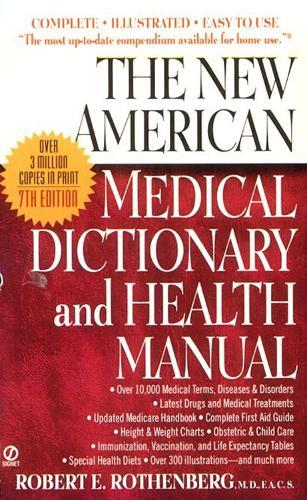 The New American Medical Dictionary and Health Manual  by Robert E. Rothenberg at Abbey's Bookshop, 