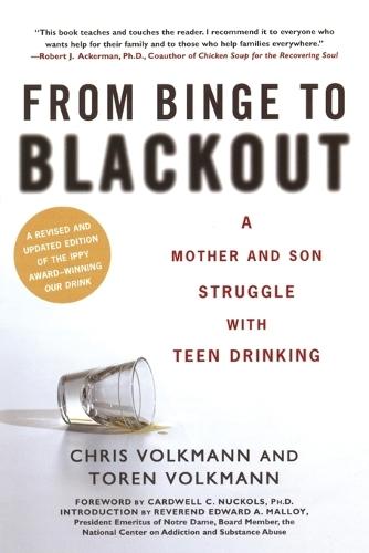 From Binge to Blackout: A Mother and Son Struggle with Teen Drinking  by Chris Volkmann at Abbey's Bookshop, 