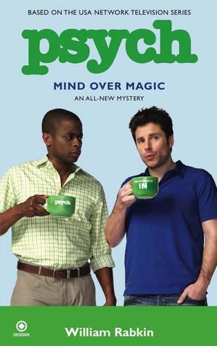 Psych: Mind Over Magic  by William Rabkin at Abbey's Bookshop, 