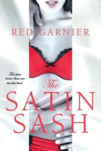 The Satin Sash  by Red Garnier at Abbey's Bookshop, 